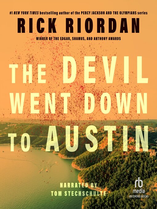 Title details for The Devil Went Down to Austin by Rick Riordan - Available